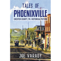 Tales of Phoenixville - Paperback