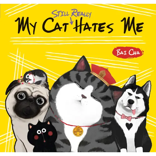 My Cat Still Really Hates Me - Paperback