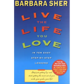 Live the Life You Love: In Ten Easy Step-By Step Lessons - Paperback