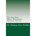 The All New Mean-Reversion Trading System: Dr. Stoxx's Most Profitable Trading System! - Paperback