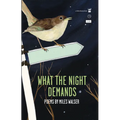 What the Night Demands - Paperback