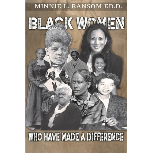 Black Women Who Made A Difference - Paperback