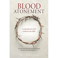 Blood Atonement: A comprehensive look at blood in the Bible - Paperback