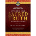 Unveiling Your Sacred Truth through the Kalachakra Path, Book One: The External Reality - Paperback