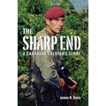 The Sharp End: A Canadian Soldier's Story - Paperback