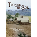 Turning the Soil 250 Years of Vermont Agriculture - Paperback