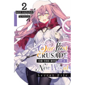 Our Last Crusade or the Rise of a New World: Secret File, Vol. 2 (Light Novel) - Paperback