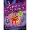 My Butt Is So Spooktacular! - Paperback