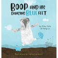 Boop and His Dancing Blue Feet - Hardcover