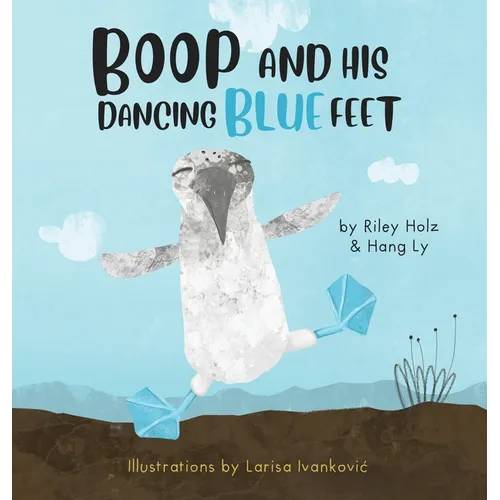 Boop and His Dancing Blue Feet - Hardcover