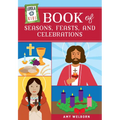 Loyola Kids Book of Seasons, Feasts, and Celebrations - Hardcover