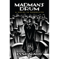 Madman's Drum: A Novel in Woodcuts - Paperback