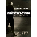 Johnny Cash and the Great American Contradiction: Christianity and the Battle for the Soul of a Nation - Paperback