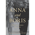 Anna and Boris: The Love Letters (1944-1946) - Paperback