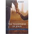 The Tenderness of Jesus: An Invitation to Experience the Savior - Paperback