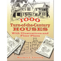 1000 Turn-Of-The-Century Houses: With Illustrations and Floor Plans - Paperback