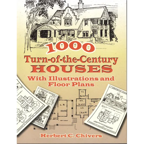 1000 Turn-Of-The-Century Houses: With Illustrations and Floor Plans - Paperback