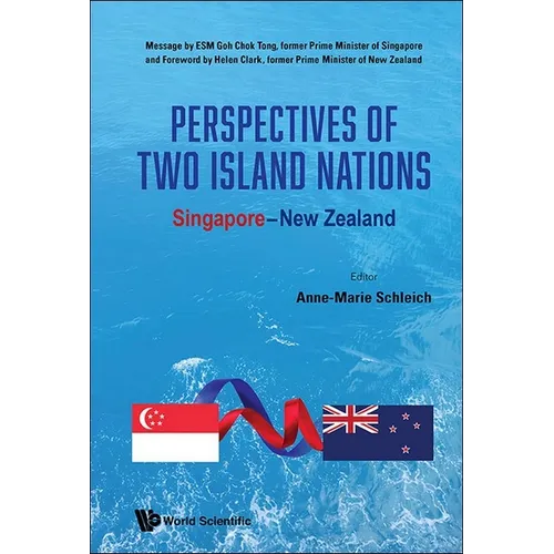 Perspectives of Two Island Nations: Singapore-New Zealand - Hardcover