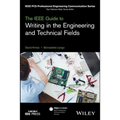 The IEEE Guide to Writing in the Engineering and Technical Fields - Paperback
