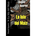 La Isla del Maiz - Paperback