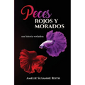 Peces Rojos y Morados - Paperback