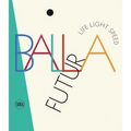 Futurballa: Life Light Speed - Hardcover
