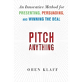 Pitch Anything: An Innovative Method for Presenting, Persuading, and Winning the Deal - Hardcover
