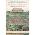 On the Causes of the Greatness and Magnificence of Cities, 1588 - Hardcover