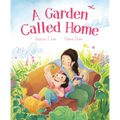 A Garden Called Home - Hardcover