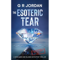 The Esoteric Tear: A Highlands and Islands Detective Thriller - Paperback