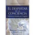El despertar de la conciencia: Sabiduría dictada por Ángeles - Paperback