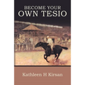Become Your Own Tesio - Paperback