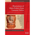 Illustrations of Maya Pottery from Lamanai, Belize - Paperback