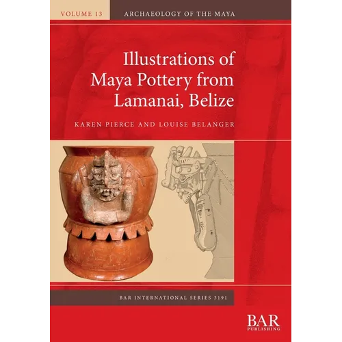 Illustrations of Maya Pottery from Lamanai, Belize - Paperback