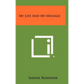 My Life And My Message - Hardcover