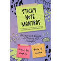 Sticky Note Mantras: The Art and Science of Choosing Your Thoughts - Paperback