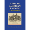 AFRICAN AMERICAN LAWMEN, 1867-1877, vol.1 - Hardcover