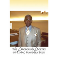 The Profound Poetry of T. Mac Mandela Zulu - Paperback