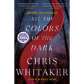 All the Colors of the Dark: A Read with Jenna Pick - Hardcover