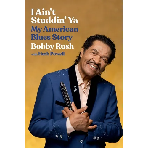 I Ain't Studdin' YA: My American Blues Story - Hardcover