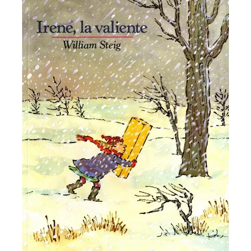 Irene, La Valiente: Spanish Paperback Edition of Brave Irene - Paperback