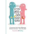 Men & Women: Getting Into Each Other's Genes: A humorous look at the differences between the sexes - from both sides - Paperback