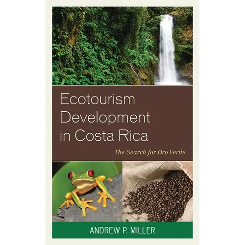 Ecotourism Development in Costa Rica: The Search for Oro Verde - Paperback