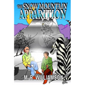 The Snow Mountain Apparition - Paperback
