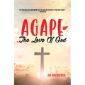 Agape: The Love of God - Paperback