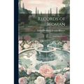 Records of Woman: With Other Poems - Paperback