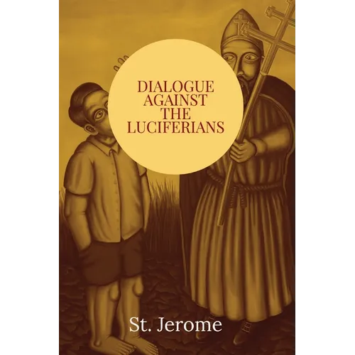 Dialogue against the Luciferians - Paperback
