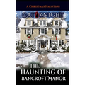 The Haunting of Bancroft Manor - Paperback