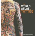 The World Atlas of Tattoo - Hardcover