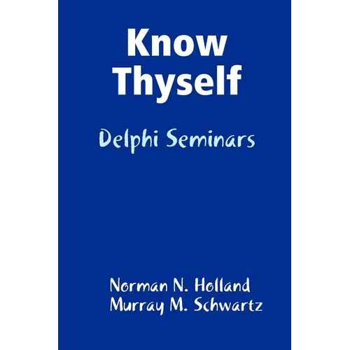 Know Thyself: Delphi Seminars - Paperback